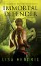 [Immortal Brotherhood 04] • Immortal Defender